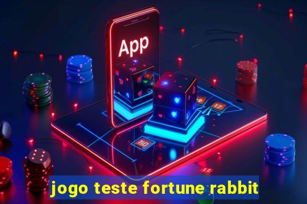 jogo teste fortune rabbit